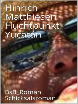 cover image of Fluchtpunkt Yucatán